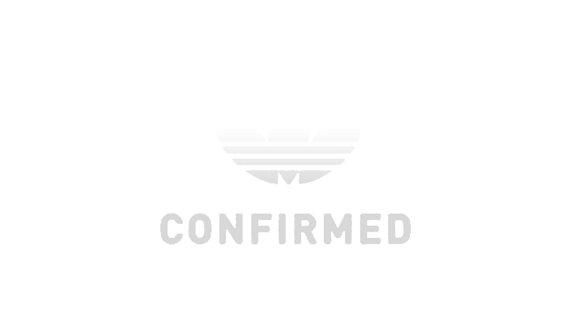 ADIDAS
CONFIRMED