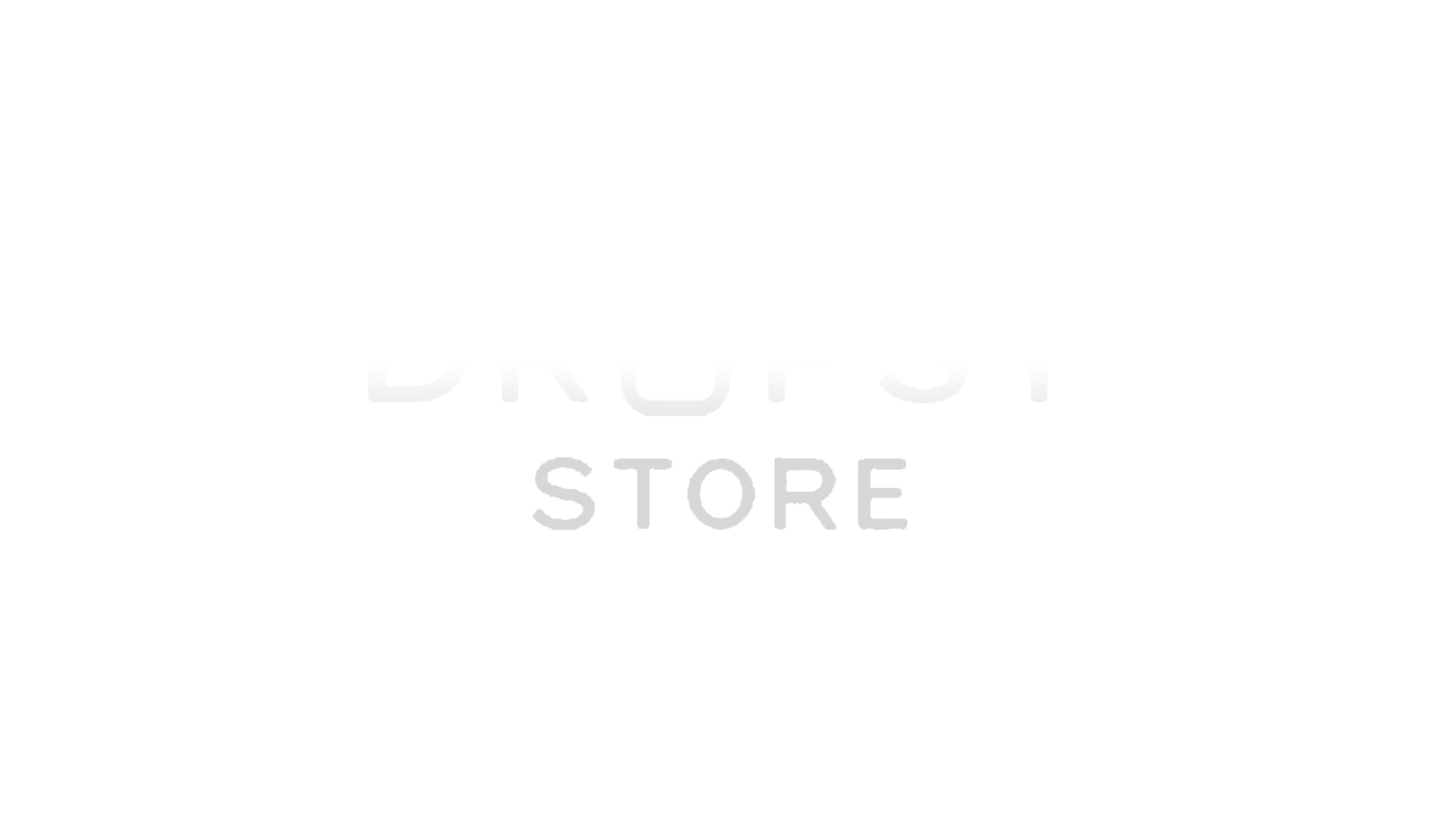 DROPSY
STORE